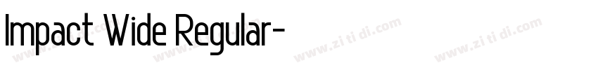 Impact Wide Regular字体转换 Impact Wide Regular字体转换